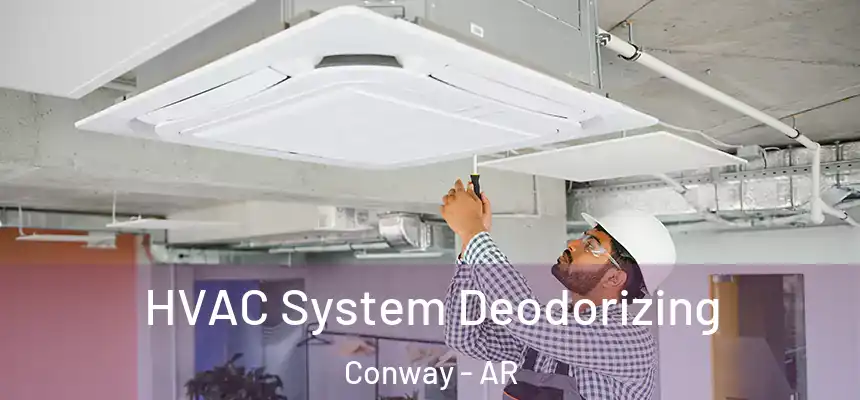  HVAC System Deodorizing Conway - AR