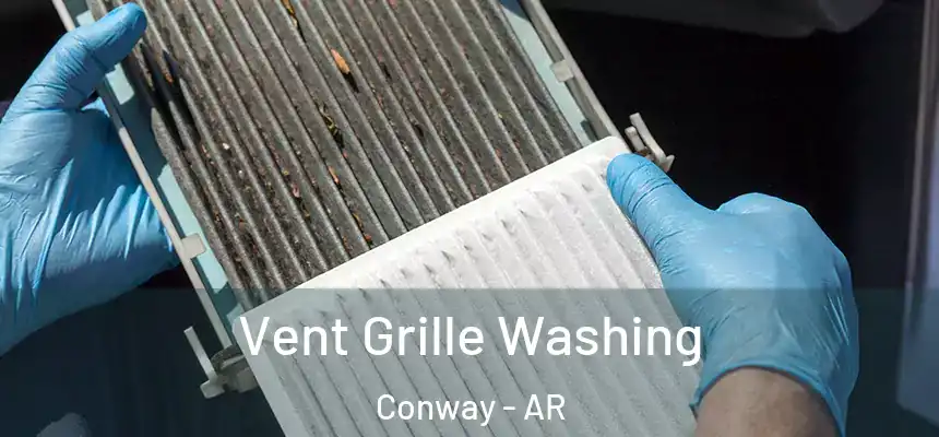 Vent Grille Washing Conway - AR